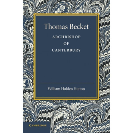 Thomas Becket: Archbishop of Canterbury