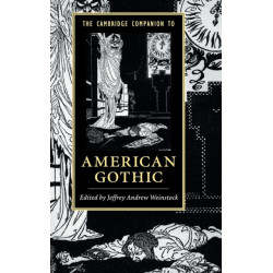 The Cambridge Companion to American Gothic