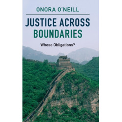 Justice across Boundaries: Whose Obligations?