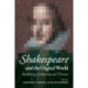 Shakespeare and the Digital World: Redefining Scholarship and Practice