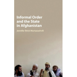Informal Order and the State in Afghanistan