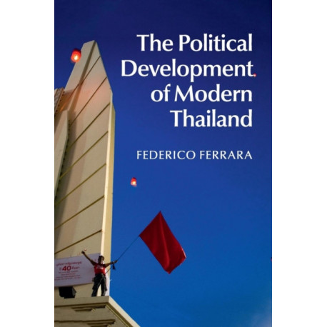 The Political Development of Modern Thailand