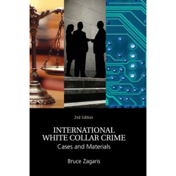 International White Collar Crime: Cases and Materials