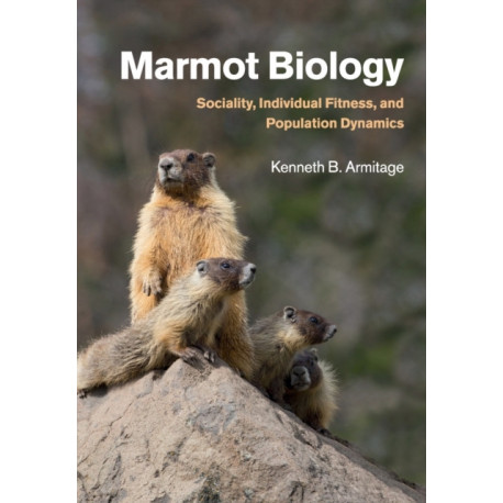 Marmot Biology: Sociality, Individual Fitness, and Population Dynamics