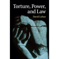 Torture, Power, and Law