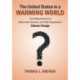 The United States in a Warming World: The Political Economy of Government, Business, and Public Responses to Climate Change