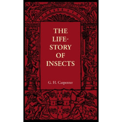 The Life-Story of Insects