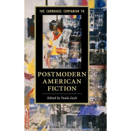 The Cambridge Companion to Postmodern American Fiction