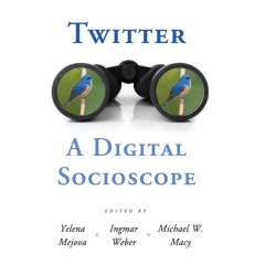 Twitter: A Digital Socioscope
