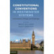 Constitutional Conventions in Westminster Systems: Controversies, Changes and Challenges