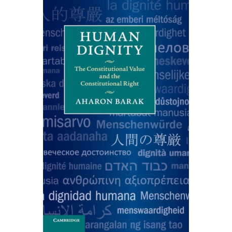 Human Dignity: The Constitutional Value and the Constitutional Right