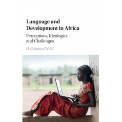 Language and Development in Africa: Perceptions, Ideologies and Challenges