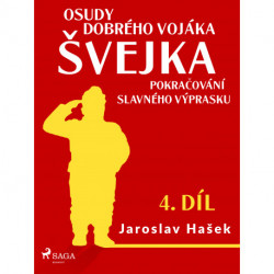 Osudy dobrého vojáka Švejka – Pokračování slavného výprasku (4. díl)