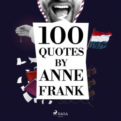 100 Quotes by Anne Frank