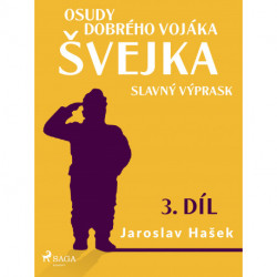 Osudy dobrého vojáka Švejka – Slavný výprask (3. díl)