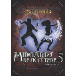 Midgårds Beskyttere 5: Ragnarok