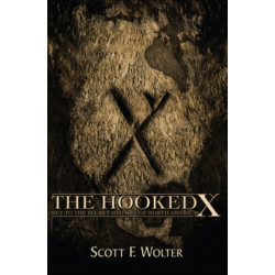 The Hooked X: Key to the Secret History of North America