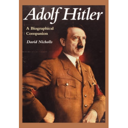 Adolf Hitler: A Biographical Companion