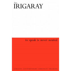 To Speak is Never Neutral