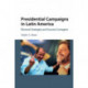 Presidential Campaigns in Latin America: Electoral Strategies and Success Contagion