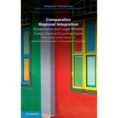 Comparative Regional Integration: Governance and Legal Models