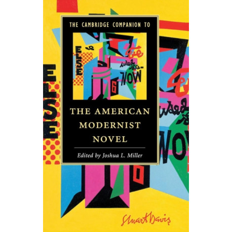 The Cambridge Companion to the American Modernist Novel