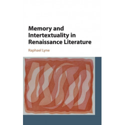 Memory and Intertextuality in Renaissance Literature