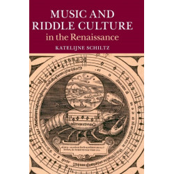 Music and Riddle Culture in the Renaissance