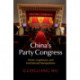 China's Party Congress: Power, Legitimacy, and Institutional Manipulation
