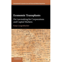 Economic Transplants: On Lawmaking for Corporations and Capital Markets