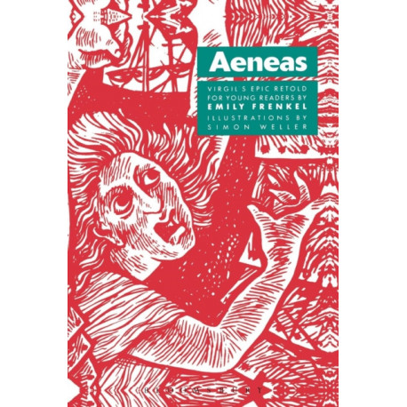 Aeneas: Virgil's Epic Retold for Younger Readers