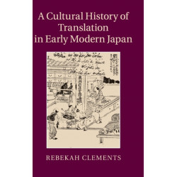 A Cultural History of Translation in Early Modern Japan