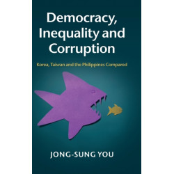 Democracy, Inequality and Corruption: Korea, Taiwan and the Philippines Compared