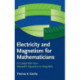 Electricity and Magnetism for Mathematicians: A Guided Path from Maxwell's Equations to Yang–Mills