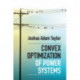 Convex Optimization of Power Systems