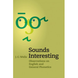 Sounds Interesting: Observations on English and General Phonetics