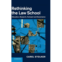 Rethinking the Law School: Education, Research, Outreach and Governance