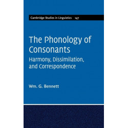 The Phonology of Consonants: Harmony, Dissimilation and Correspondence