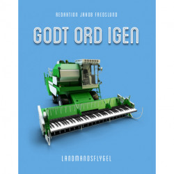 Godt ord igen 2: Landmandsflygel