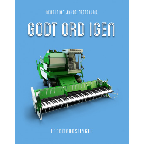 Godt ord igen 2: Landmandsflygel