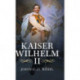 Kaiser Wilhelm II: A Concise Life