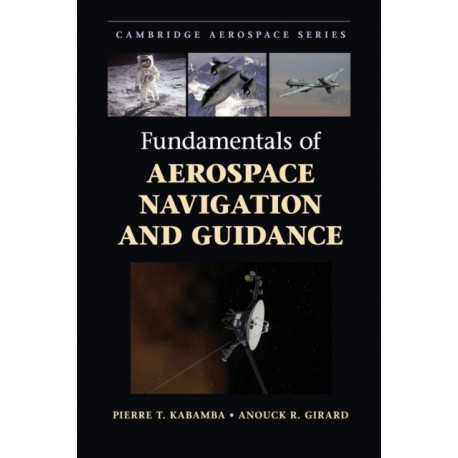 Fundamentals of Aerospace Navigation and Guidance