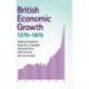 British Economic Growth, 1270–1870