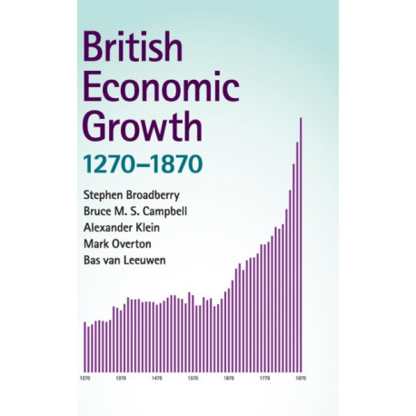 British Economic Growth, 1270–1870