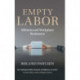 Empty Labor: Idleness and Workplace Resistance