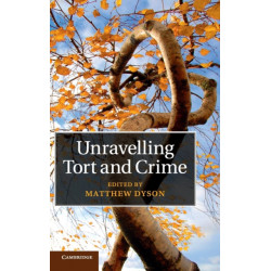 Unravelling Tort and Crime
