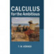 Calculus for the Ambitious