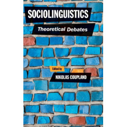 Sociolinguistics: Theoretical Debates