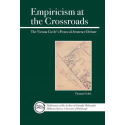 Empiricism at the Crossroads: The Vienna Circle's Protocol-Sentence Debate Revisited