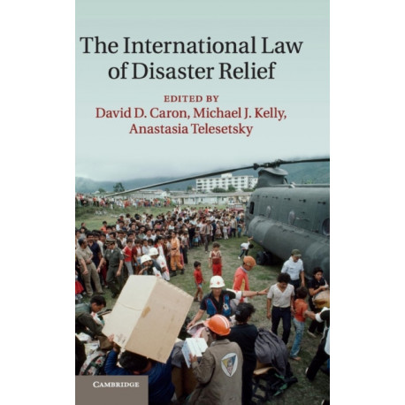 The International Law of Disaster Relief